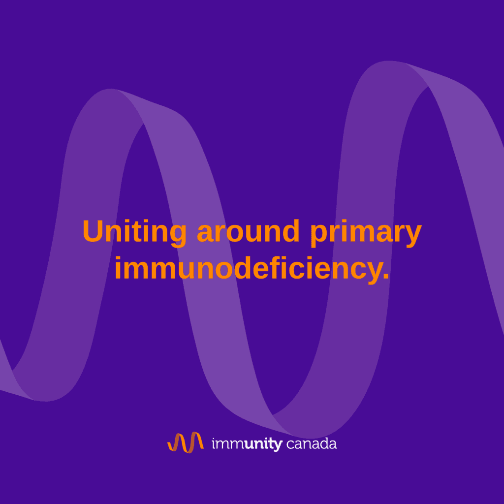 Orange text reads, "Uniting around primary immunodeficiency" against a violet background with two-tone purple helix wave. The ImmUnity Canada logo is placed at the bottom centre.